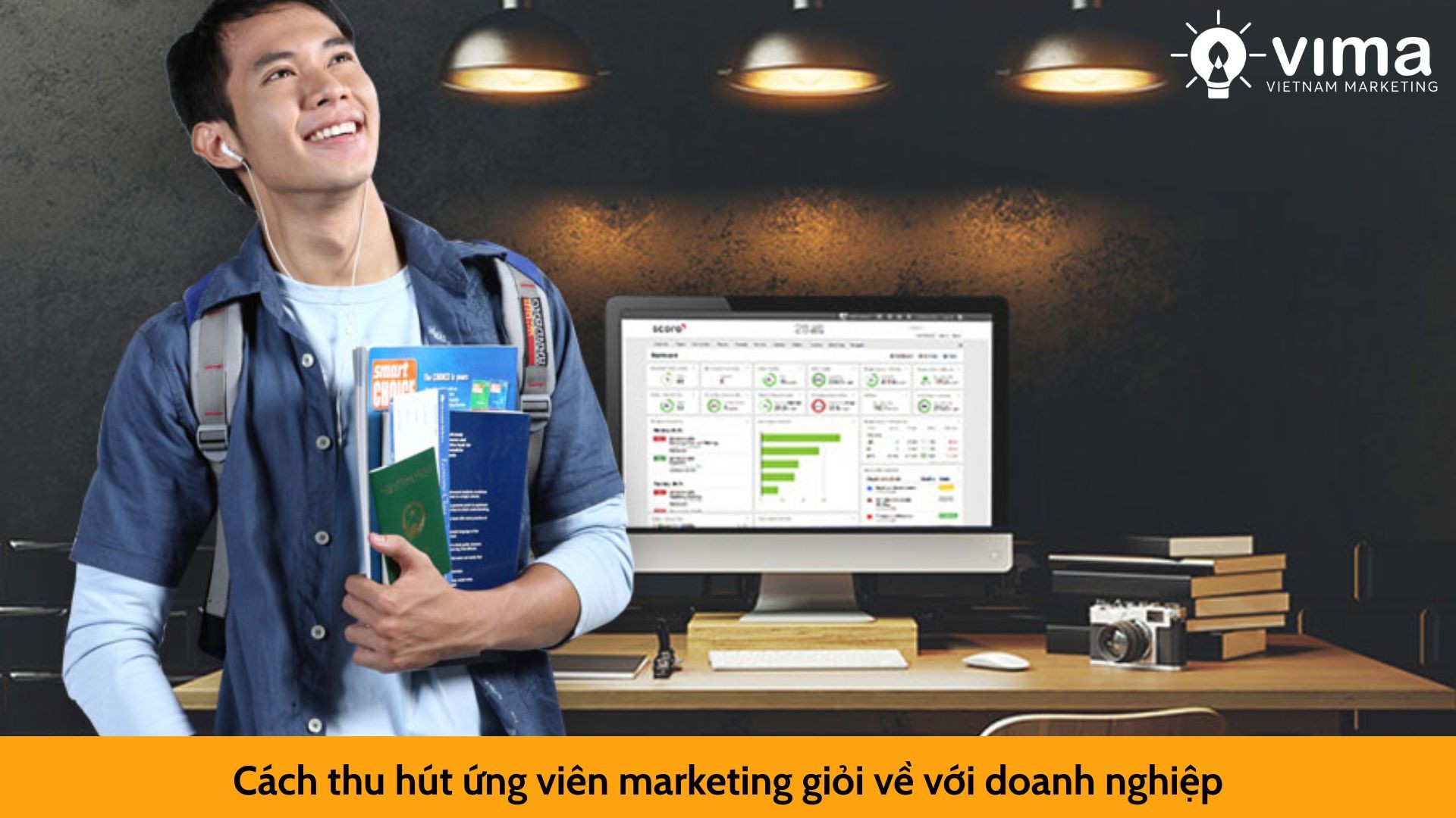 Cách thu hút ứng viên marketing giỏi về với doanh nghiệp